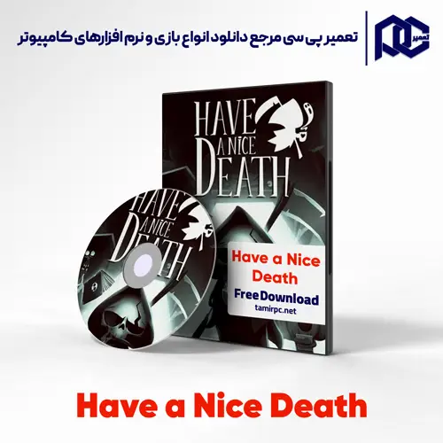 دانلود بازی Have a Nice Death برای کامپیوتر با لینک مستقیم